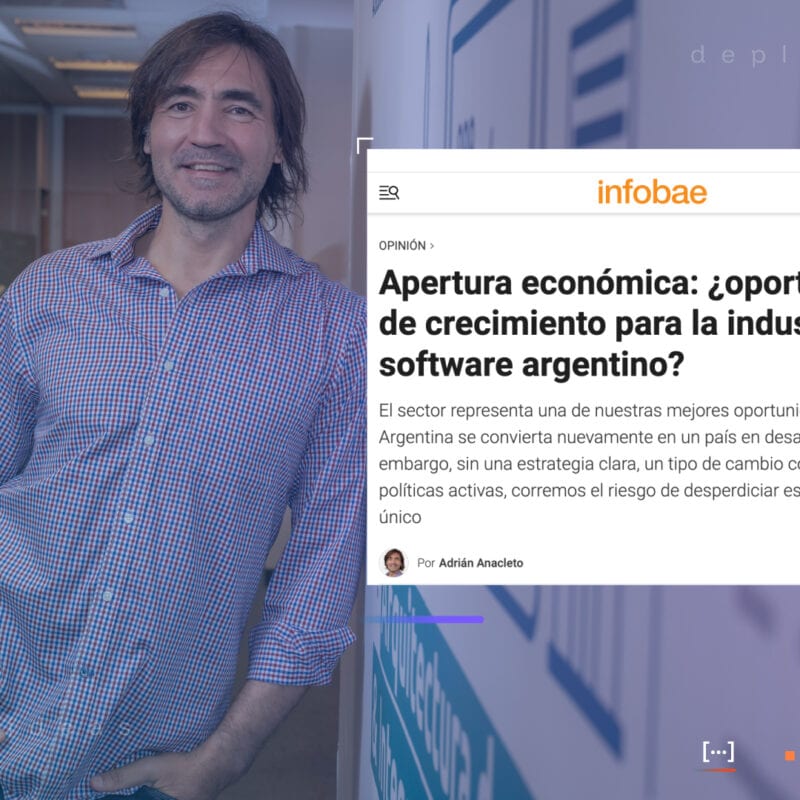 Apertura económica: ¿oportunidad de crecimiento para la industria del software argentino?